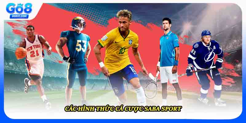Các hình thức cá cược Saba Sport