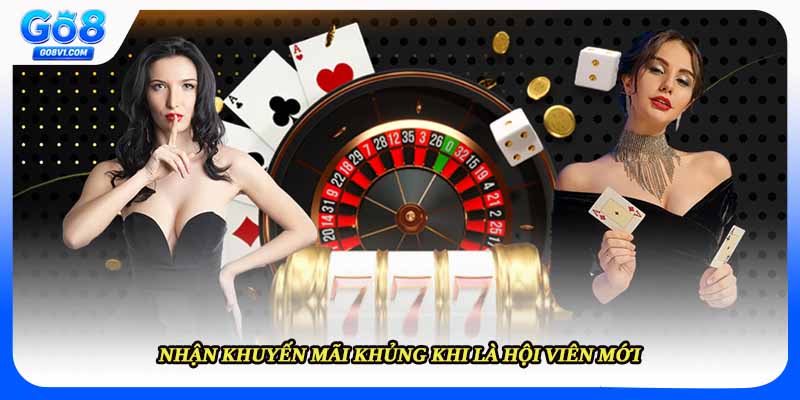 Nhận khuyến mãi khủng khi là hội viên mới